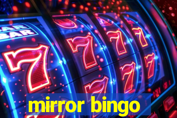 mirror bingo